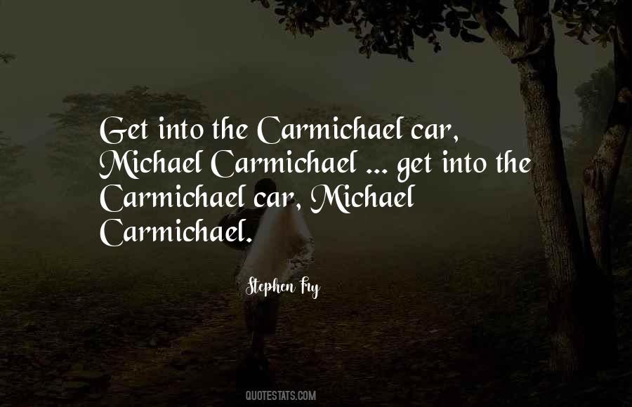 Carmichael Quotes #1021638