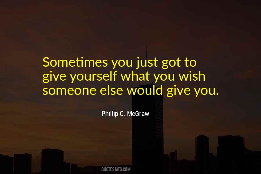 Phillip Mcgraw Quotes #185467