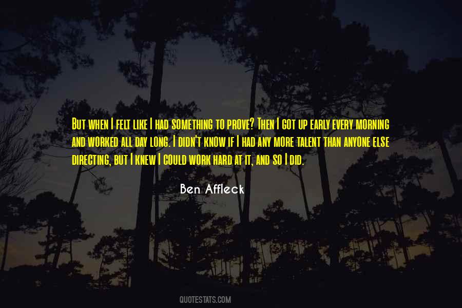 Affleck Ben Quotes #1106564