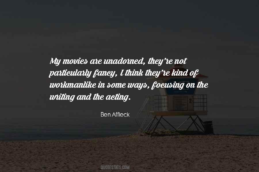Affleck Ben Quotes #599049