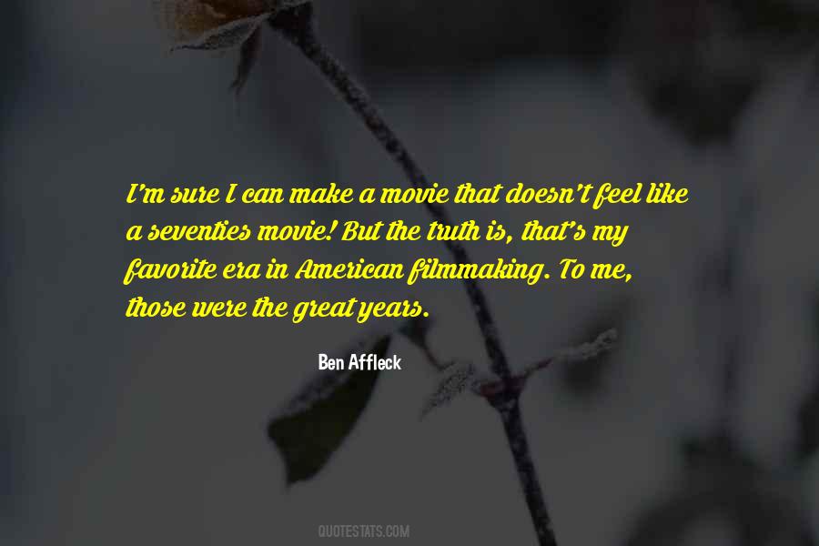 Affleck Ben Quotes #860178