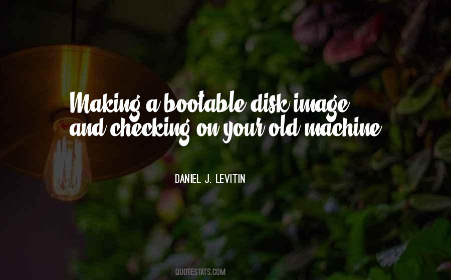 Bootable Disk Quotes #1157330