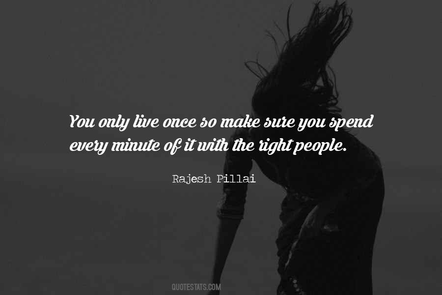 Quotes About Live Once #1098750