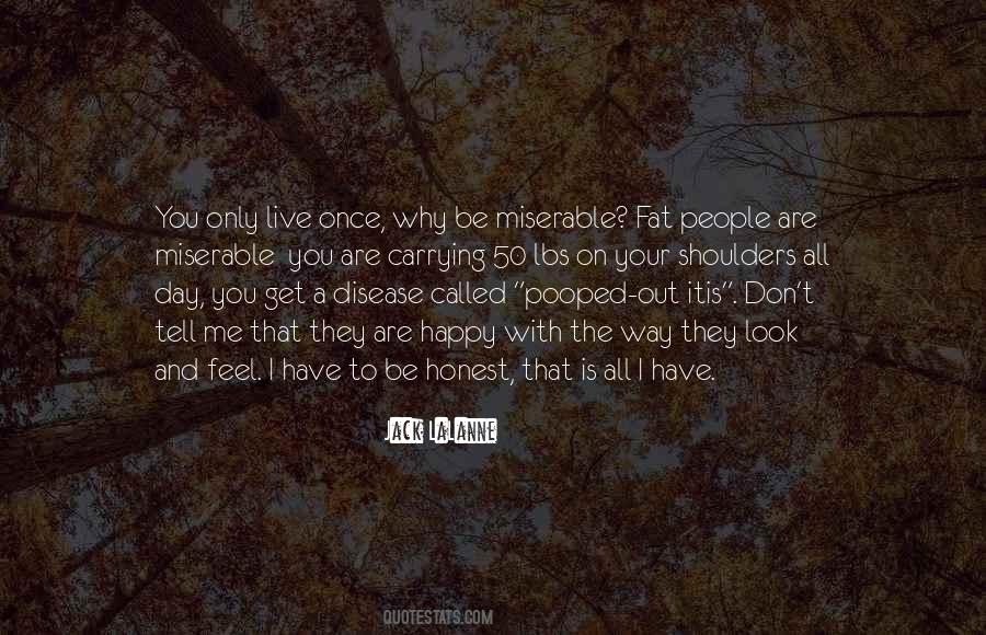 Quotes About Live Once #1210636