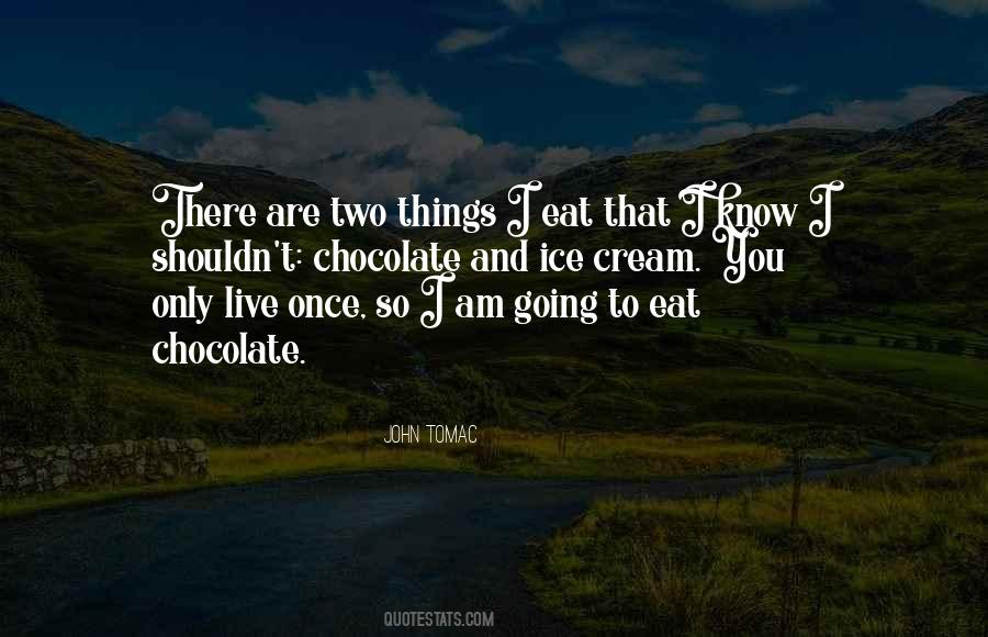 Quotes About Live Once #1537994