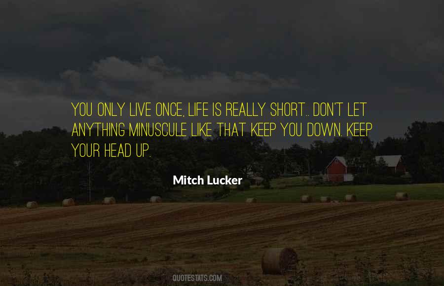 Quotes About Live Once #43161