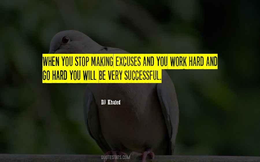 When You Work Hard Quotes #289029