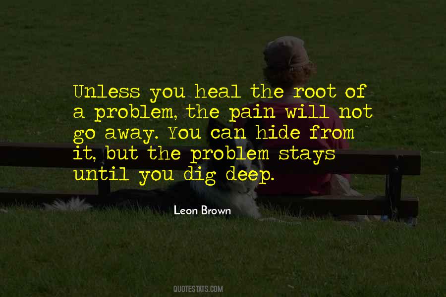 Quotes About The Root Of A Problem #1364081