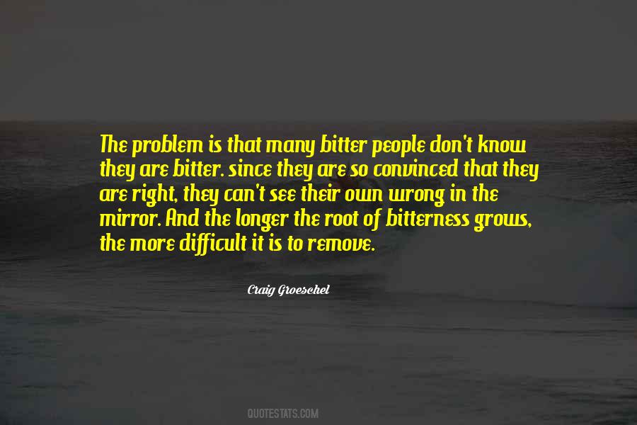 Quotes About The Root Of A Problem #198843