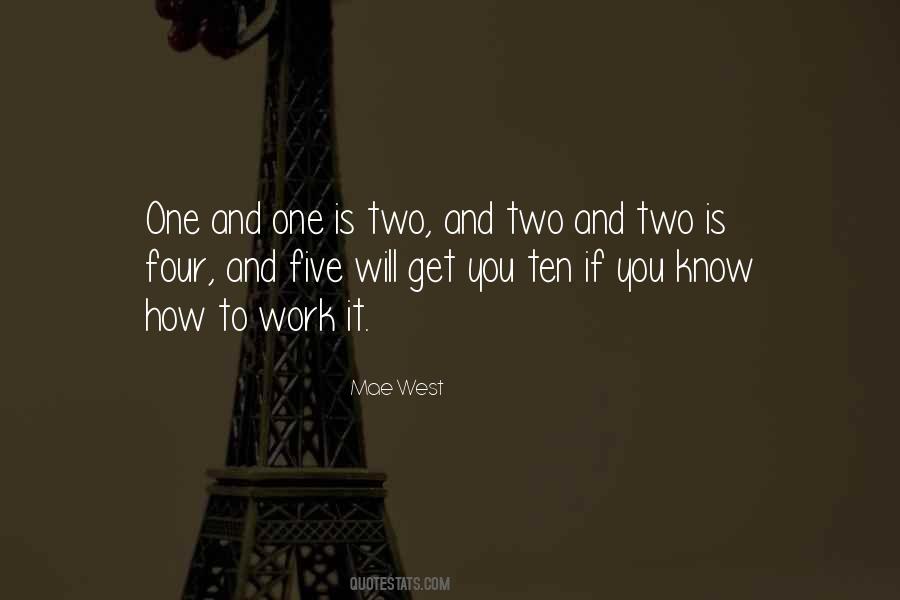 One And Two Quotes #6365