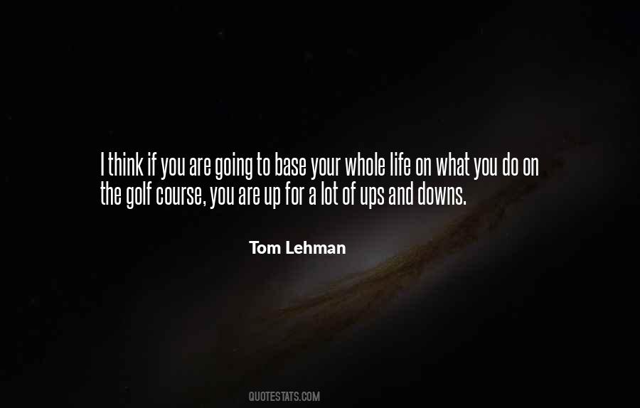 Up And Downs Quotes #1789703