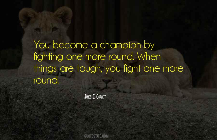 You Are A Champion Quotes #1643832