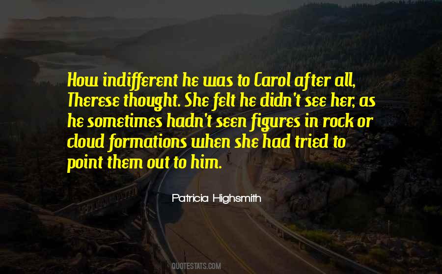 Carol Patricia Highsmith Quotes #1261207