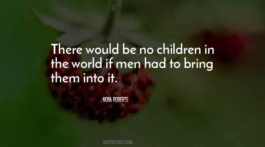 No Children Quotes #181675