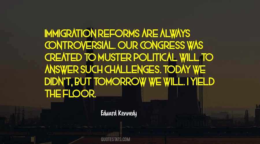 Immigration Today Quotes #1242315