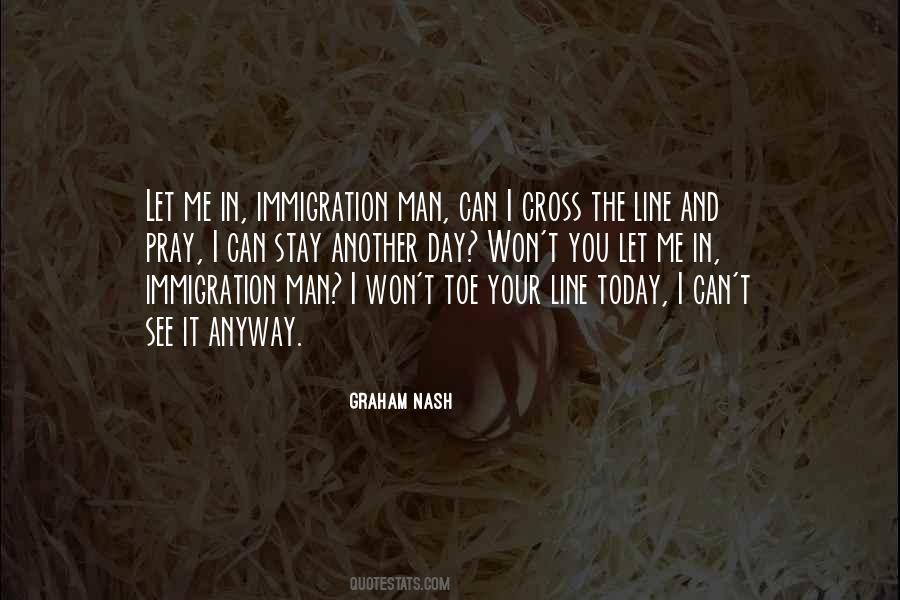 Immigration Today Quotes #14350