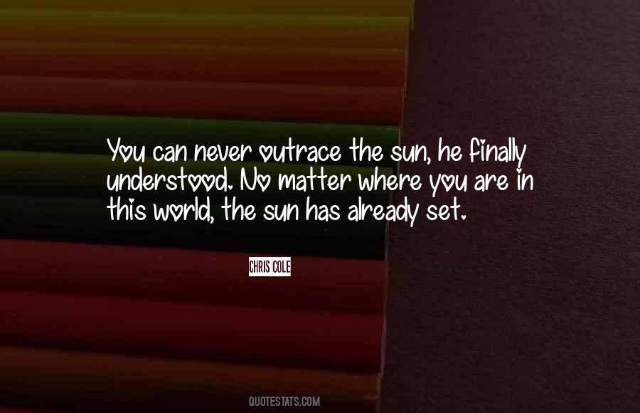 Sun Set Quotes #449720