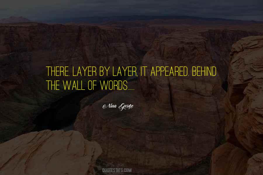 Layer By Layer Quotes #1683456