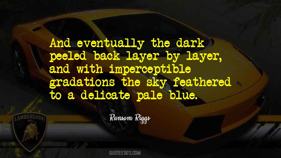 Layer By Layer Quotes #1771432