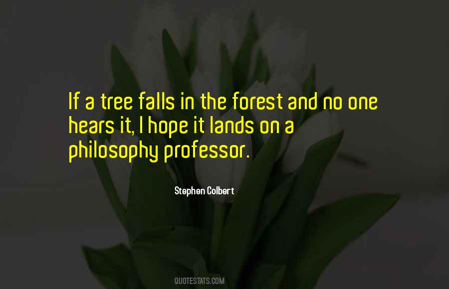 If A Tree Falls In The Forest Quotes #433731