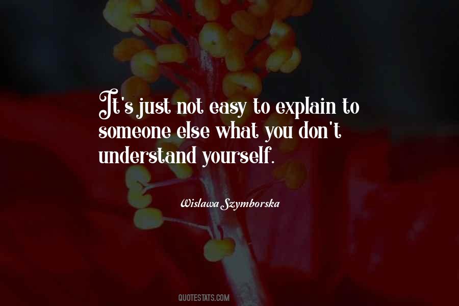 Explain Yourself Quotes #1373944