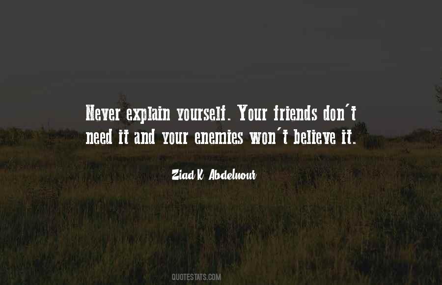 Explain Yourself Quotes #1408606