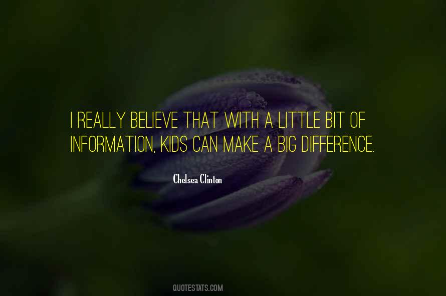 Quotes About Little Things Make A Difference #1080236