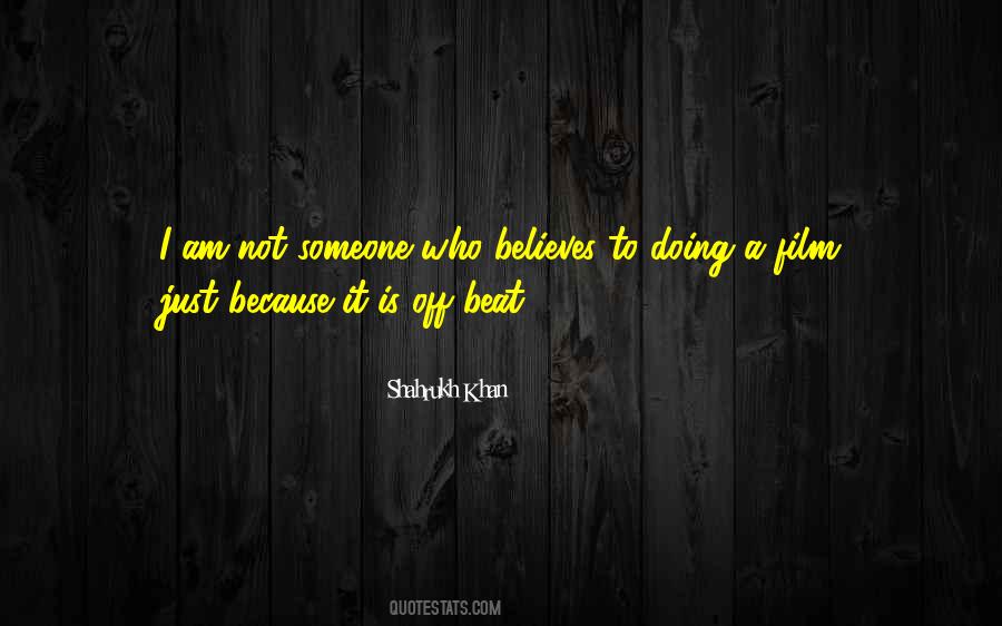 Someone To Believe Quotes #114497