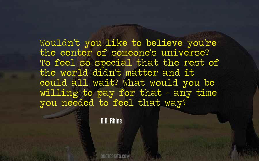 Someone To Believe Quotes #12905