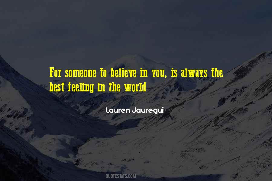 Someone To Believe Quotes #1588045