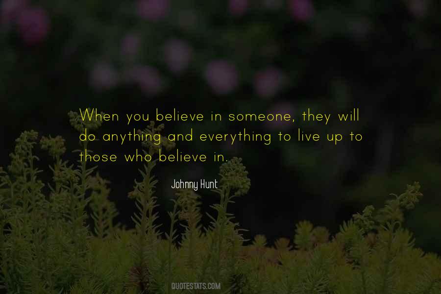 Someone To Believe Quotes #173495