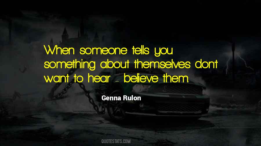 Someone To Believe Quotes #211137