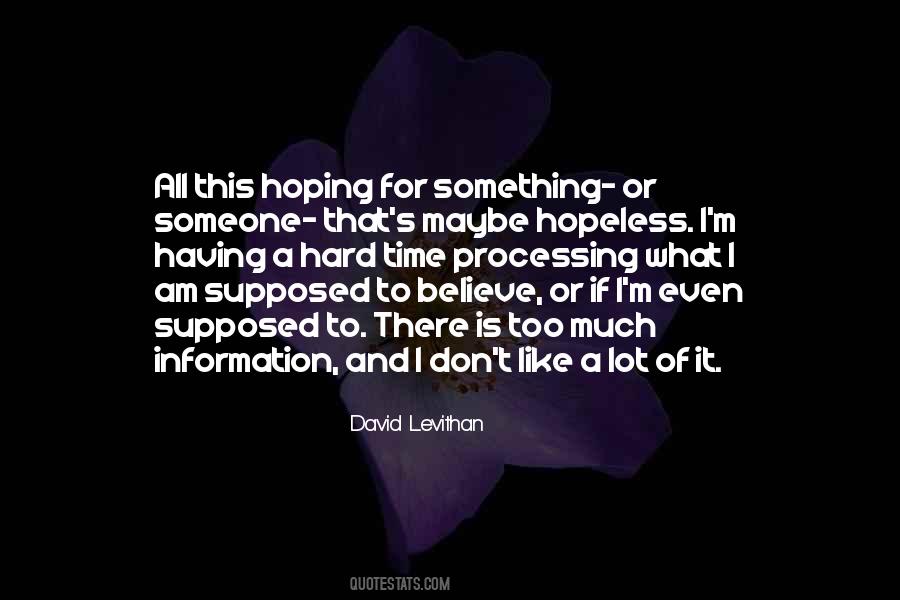 Someone To Believe Quotes #40372