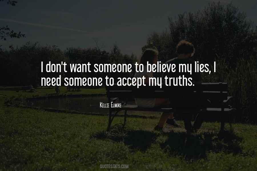 Someone To Believe Quotes #519632