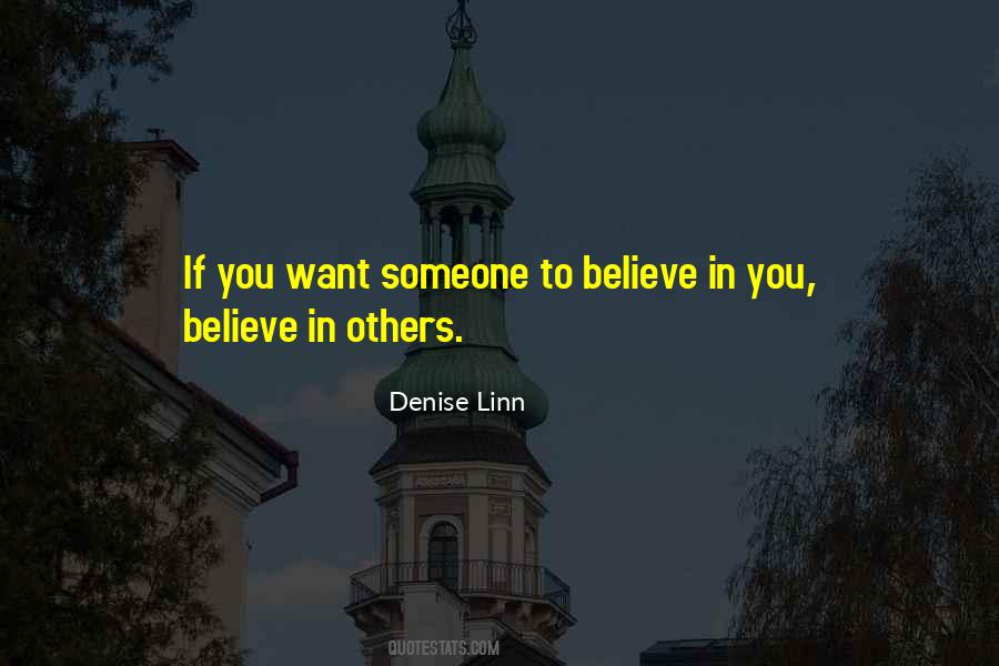 Someone To Believe Quotes #598303
