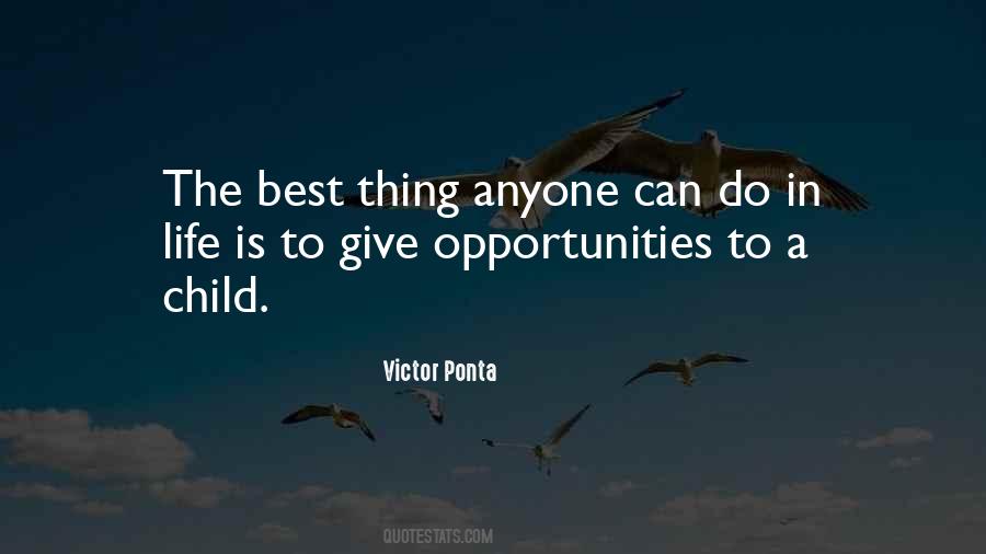 Life Opportunities Quotes #227552