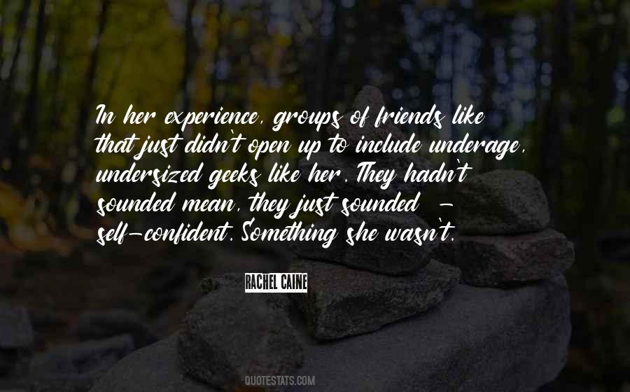 Friends Experience Quotes #1114930
