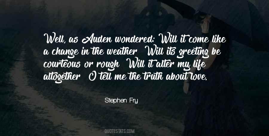 Truth About Love Quotes #552301