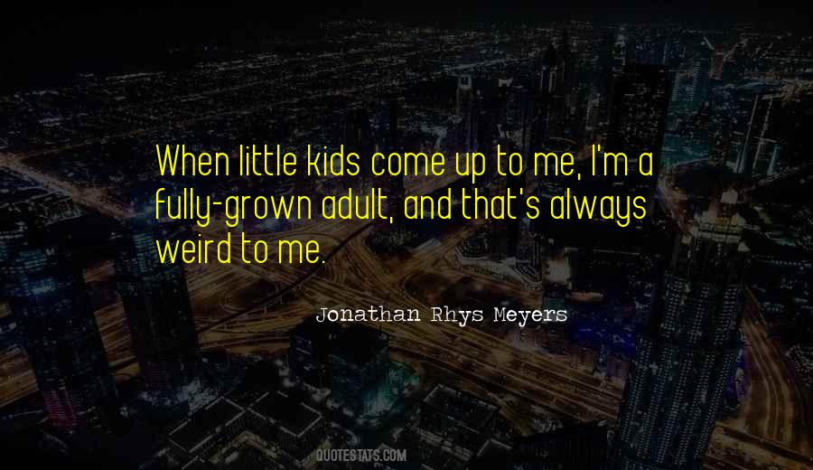 Quotes About Little Kids #1615891
