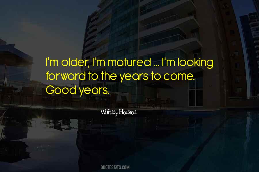 Years To Come Quotes #1549131