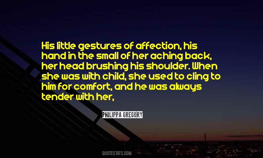 Quotes About Little Gestures #455619