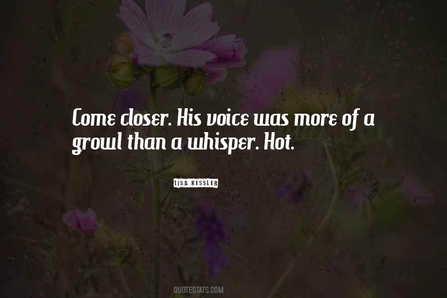 Come Closer Quotes #567827