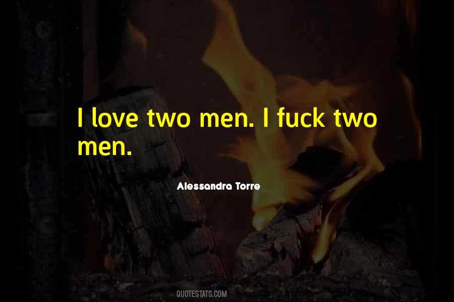 Two Men Love Quotes #1777486