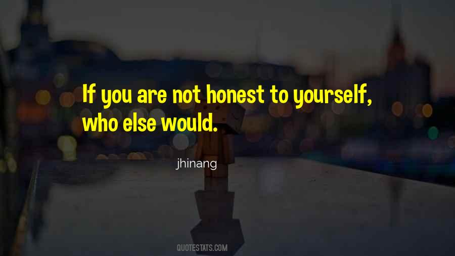 Not Honest Quotes #1120364