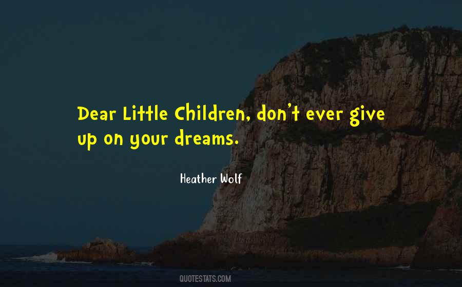 Quotes About Little Children #340804