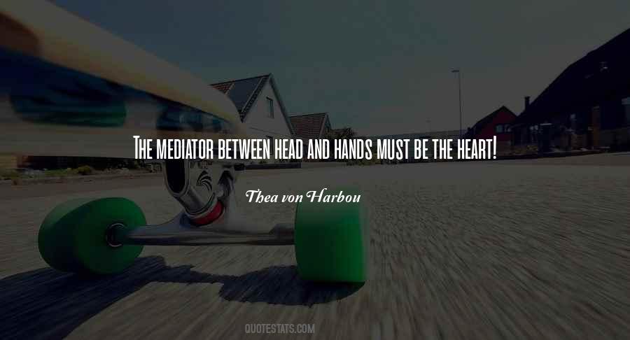 Hands And Heart Quotes #359993