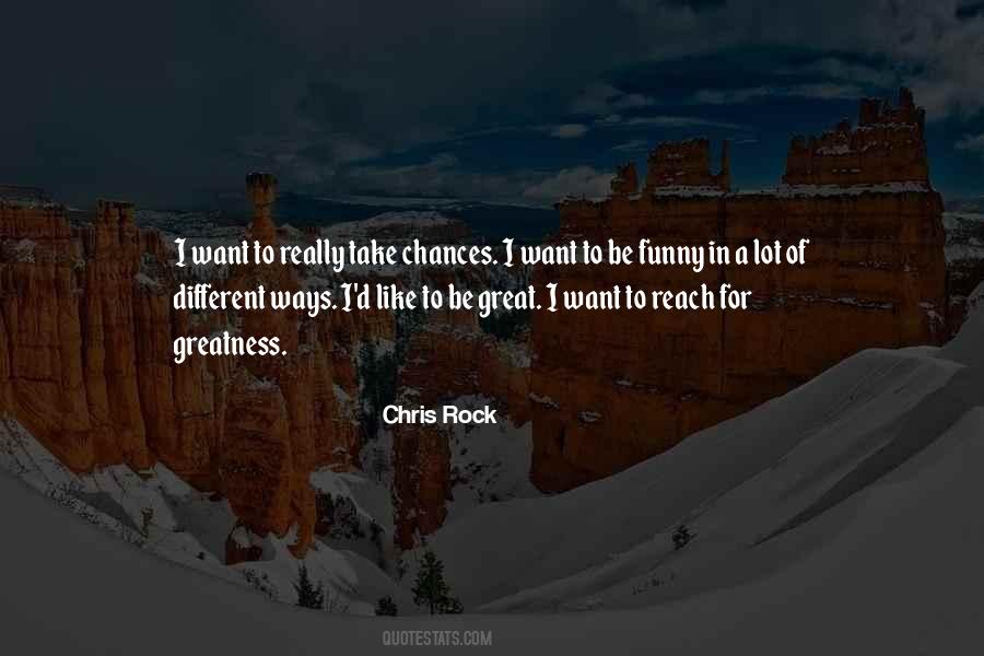 Rock Greatness Quotes #1370392