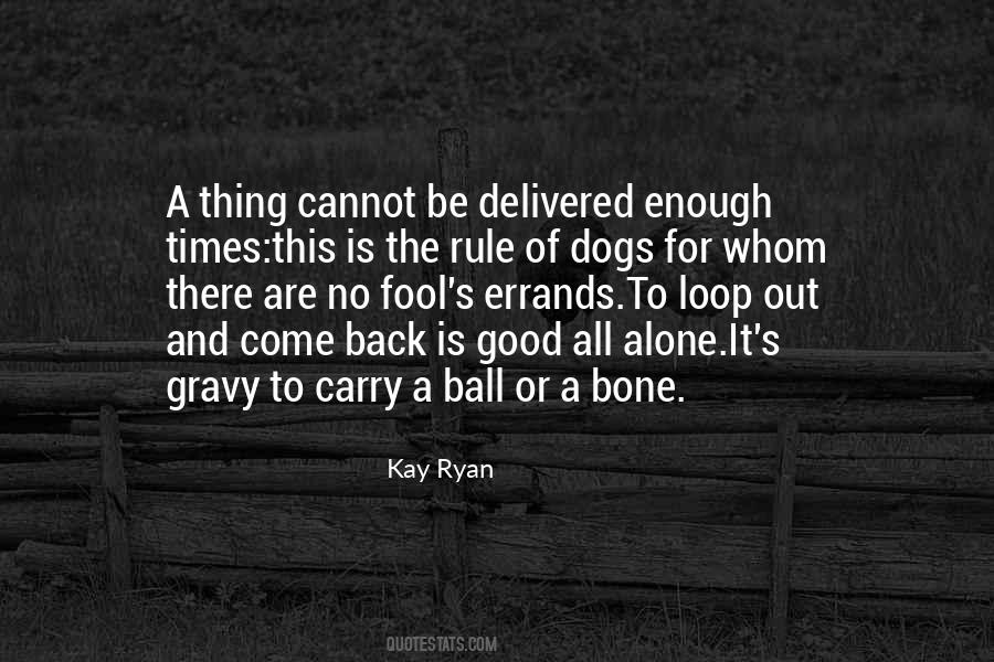Carry On Your Back Quotes #8464