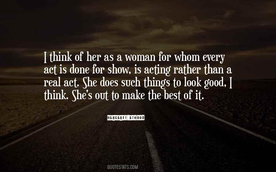 You Will Look For Her In Every Woman Quotes #1361000