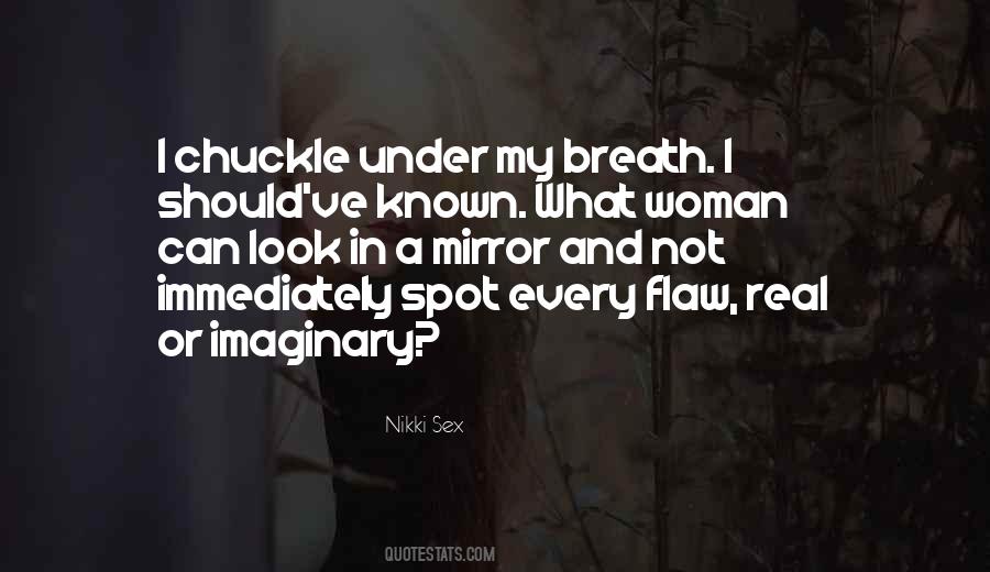 You Will Look For Her In Every Woman Quotes #843364